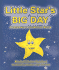 Little Star's Big Day: a Children's Christmas Story