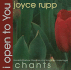 I Open to You: Chants