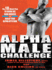 Alpha Male Challenge: a 10-Week Plan to Burn Fat, Build Muscle, and Adjust Your Attitude