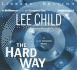 The Hard Way (Jack Reacher, No. 10 (Audio Cd)