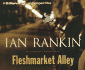 Fleshmarket Alley (Inspector Rebus Series)