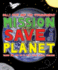 Mission: Save the Planet: Things You Can Do to Help Fight Global Warming