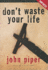 Don't Waste Your Life