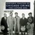 Historic Photos of Chicago Crime: the Capone Era (Historic Photos)