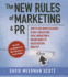 The New Rules of Marketing and Pr: How to Use News Releases, Blogs, Podcasting, Viral Marketing, and Online Media to Reach Buyers Directly