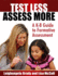 Test Less Assess More: a K-8 Guide to Formative Assessment