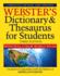 Webster's Dictionary & Thesaurus for Students, Third Edition, With Full-Color World Atlas, 2020 Copyright, New Edition