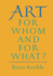 Art: For Whom and for What