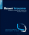 Microsoft Virtualization: Master Microsoft Server, Desktop, Application, and Presentation Virtualization