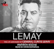 Lemay: the Life and Wars of General Curtis Lemay