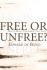 Free Or Unfree? : Are Americans Really Free?