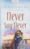 Never Say Never (Heartsong Presents #702)