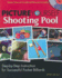 Picture Yourself Shooting Pool