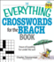 The Everything Crosswords for the Beach Book: Hours of Puzzling Fun Under the Sun! (Everything Series)