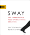 Sway: the Irresistible Pull of Irrational Behavior