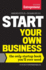 Start Your Own Business, Sixth Edition: the Only Startup Book You'Ll Ever Need