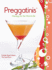 Preggatinis™: Mixology for the Mom-to-Be