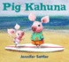 Pig Kahuna