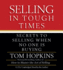 Selling in Tough Times: Secrets to Selling When No One is Buying (Audio Cd)