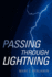 Passing Through Lightning