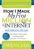 How I Made My First Million on the Internet and How You Can Too! : the Complete Insiders Guide to Making Millions With Your Internet Business