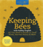 Keeping Bees With Ashley English (Homemade Living): All You Need to Know to Tend Hives, Harvest Honey & More