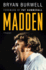 Madden: a Biography