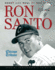 Ron Santo: Heart and Soul of the Cubs