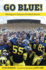 Go Blue! : Michigan's Greatest Football Stories