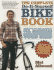 The Complete Do-It-Yourself Bike Book: Everything You Need to Know to Fix, Maintain and Get the Most Our of Your Bike