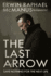 The Last Arrow: Save Nothing for the Next Life