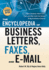 Encyclopedia of Business Letters, Faxes, and E-Mail Features Hundreds of Model Letters, Faxes and E-Mails to Give Your Business Writing the Attention It Deserves By Kelly, Regina Anne ( Author ) on Feb-21-2009, Paperback