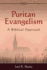Puritan Evangelism: a Biblical Approach (Guidance From Church History)