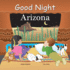 Good Night Arizona (Good Night (Our World of Books))