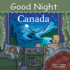 Good Night Canada (Good Night (Our World of Books))