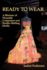 Ready to Wear: a Rhetoric of Wearable Computers and Reality-Shifting Media (New Media Theory)