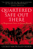 Quartered Safe Out Here: a Harrowing Tale of World War II