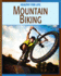 Mountain Biking (21st Century Skills Library: Healthy for Life)