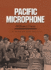 Pacific Microphone (Volume 8) (Williams-Ford Texas a&M University Military History Series)