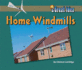 Home Windmills (a Great Idea)