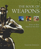 The Book of Weapons: Tools of War Through the Ages