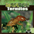 Termites (Bugs! )