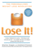 Lose It! : the Personalized Weight Loss Revolution