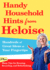 Handy Household Hints From Heloise: Hundreds of Great Ideas at Your Fingertips