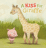 A Kiss for Giraffe