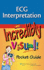 Ecg Interpretation: an Incredibly Visual! : Pocket Guide (Incredibly Easy)