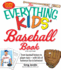 The Everything Kids' Baseball Book: From Baseball History to Player Stats-With Lots of Homerun Fun in Between!