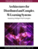 Architectures for Distributed and Complex M Learning Systems Applying Intillegent Technologies