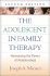 The Adolescent in Family Therapy: Harnessing the Power of Relationships (the Guilford Family Therapy Series)