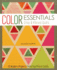 Color Essentialscrisp & Vibrant Quilts: 12 Modern Projects Featuring Precut Solids